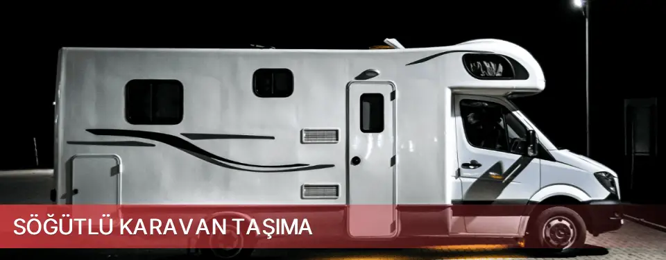 Söğütlü İlçemi Karavan Taşıma